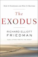 The Exodus: How It Happened and Why It Matters 0062565257 Book Cover