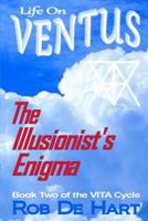 Life On Ventus - The Illusionist's Enigma 1492287652 Book Cover