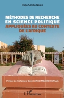 Méthodes de recherche en science politique: appliquées au contexte de l'Afrique (French Edition) 2343230250 Book Cover