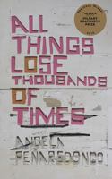 All Things Lose Thousands of Times 0997093218 Book Cover
