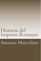 Historia del Imperio Romano 8446009838 Book Cover