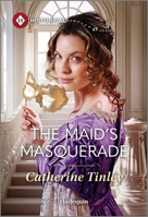 The Maid's Masquerade 1335831592 Book Cover