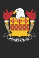 Burgess: Burgess Coat of Arms and Family Crest Notebook Journal (6 x 9 - 100 pages) 1710289155 Book Cover