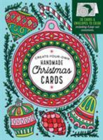 Create-Your-Own Handmade Christmas Cards: 30 Cards  Envelopes to Color, Including 5 Pop-Out Ornaments 1612129153 Book Cover