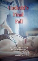 Cuckold's Final Fall B0G3T3J8MC Book Cover