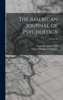 The American Journal of Psychology; Volume 21 1017672830 Book Cover