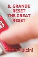 Il Grande Reset - The Great Reset: Global Elites Socialist Plan Revealed They Call it the Great Reset - Il Grande Reset: che cos'è veramente e le fake B08RRKNKQT Book Cover