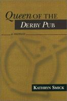 Queen of the Derby Pub 0887393896 Book Cover