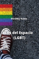 Los del Espacio (LGBT) (Spanish Edition) B0CN18P13S Book Cover