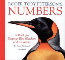 Roger Tory Peterson's Numbers: A Book for Beginner Bird Watchers and Counters 0789308061 Book Cover