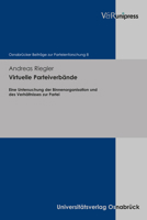 Virtuelle Parteiverbande : Eine Untersuchung der Binnenorganisation und des Verhaltnisses Zur Partei 3847110055 Book Cover