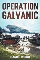 Operation Galvanic: 1943 Battle for Tarawa 1393161243 Book Cover