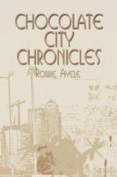 Chocolate City Chronicles 1424178304 Book Cover