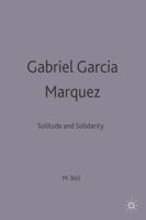 Gabriel Garcaia Maarquez: Solitude and Solidarity 0333537653 Book Cover