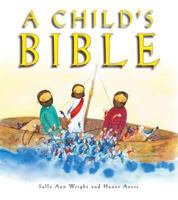 A Child's Bible 1860248551 Book Cover