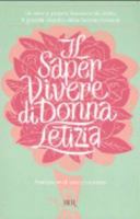 Il saper vivere di Donna Letizia 8817018767 Book Cover