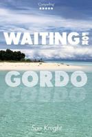 Waiting for Gordo 1912053667 Book Cover