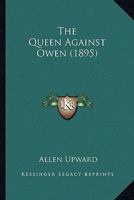 The Queen Against Owen: Large Print 1241201439 Book Cover