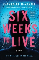 Six Weeks to Live 1982159227 Book Cover