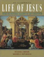An Illustrated Life of Jesus: From the National Gallery of Art Collection 0517657538 Book Cover