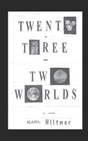 Twenty-Three - Two Worlds B09NS4SWVY Book Cover