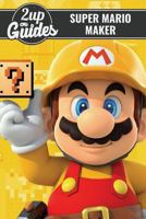 Super Mario Maker Strategy Guide & Game Walkthrough - Cheats, Tips, Tricks, and More! 1542586844 Book Cover