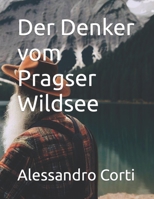 Der Denker vom Pragser Wildsee B0CGKKXXLM Book Cover