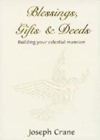 Blessings, Gifts & Deeds: Building Your Celestial Mansion 0892290374 Book Cover