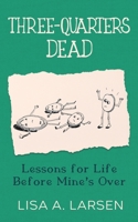 Three-Quarters Dead B0F7FVKC5C Book Cover