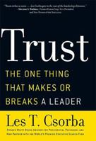Trust: The One Thing That Makes or Breaks a Leader 0785261540 Book Cover