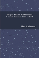 Purple Silk in Andromeda 0578056542 Book Cover