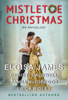Mistletoe Christmas: An Anthology 0063139693 Book Cover