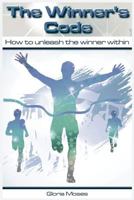 The Winner's Code: How to unleash the winner within 150109694X Book Cover