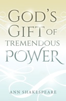 God's Gift of Tremendous Power 1632694905 Book Cover