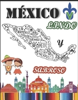 Mexico Lindo Y Sabroso B0BMSV5QGR Book Cover