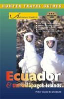 Hunter Travel Guides Adventure Guide to Ecuador & the Galapagos Islands 1588433463 Book Cover