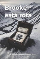 Brooke está rota (Spanish Edition) B0DRVX6SSG Book Cover