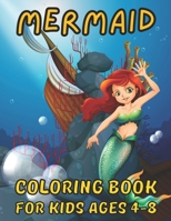 Mermaid Coloring Book For Kids Ages 4-8: For Kids Ages 4-8-12 (Coloring Books for Kids) B097BQDQ9F Book Cover