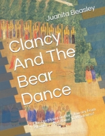 Clancy And The Bear Dance: One Ute Mountain Boy's Journey From Alcoholism And Abuse To Wholeness! B088B8MCMT Book Cover