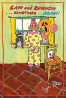 GARY AND BRENDA . . . Sometimes Again! 1835389295 Book Cover