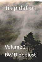 Trepidation: Volume 2 B0BV4BK4DM Book Cover