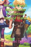 WonderQuest Adventures: Enchanted Isles of Elaria B0CL539373 Book Cover