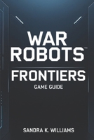 War robots frontiers B0F1L9HPG6 Book Cover
