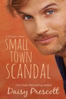 Small Town Scandal 0998858269 Book Cover