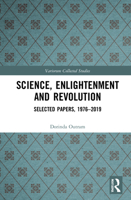 Science, Enlightenment and Revolution: Selected Papers, 1976-2019 0367481197 Book Cover