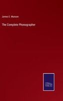 The Complete Phonographer 3375045891 Book Cover