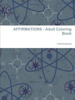 AFFIRMATIONS - Adult Coloring Book 0359488803 Book Cover