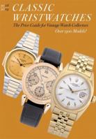 Classic Wristwatches 2008/2009: A Catalog of Vintage Timepieces and Their Prices 0789209357 Book Cover