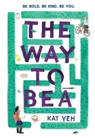 The Way to Bea 0316236691 Book Cover