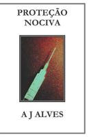 Prote??o Nociva 1973475081 Book Cover